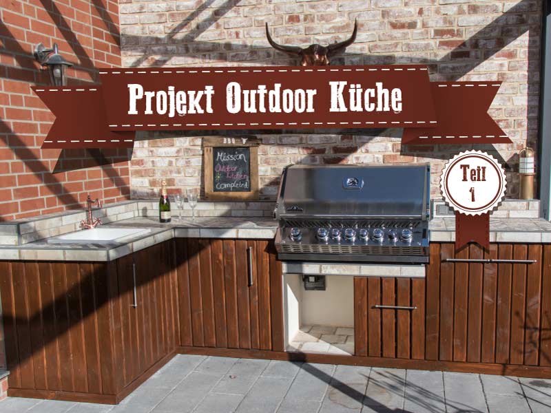 Outdoor Kitchen Teil 1